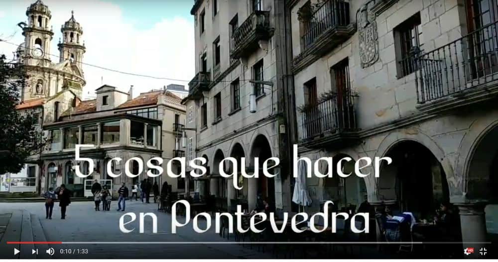 Qué ver en Pontevedra: Mis 5 Imprescindibles